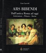 Ars Bibendi. Dall'antica Roma ad oggi
