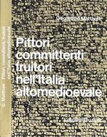 Pittori committenti fruitori nell'Italia altomedievale