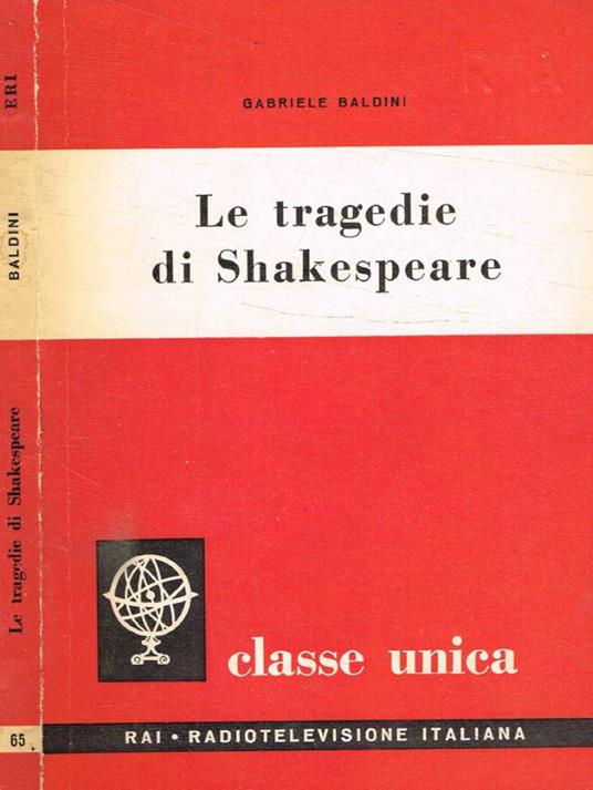 Le tragedie di Shakespeare - Gabriele Baldini - copertina