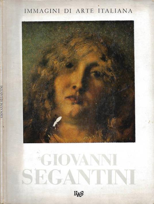 Giovanni Segantini (1859-1900) - Giorgio Mascherpa - copertina