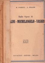 Dalle opere di Benvenuto Cellini - Michelangelo Buonarroti - Giorgio Vasari