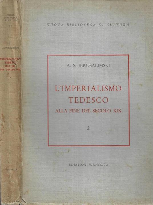 L' imperialismo tedesco alla fine del secolo XIX Vol. 2 - A. S. Ierusalimski - copertina