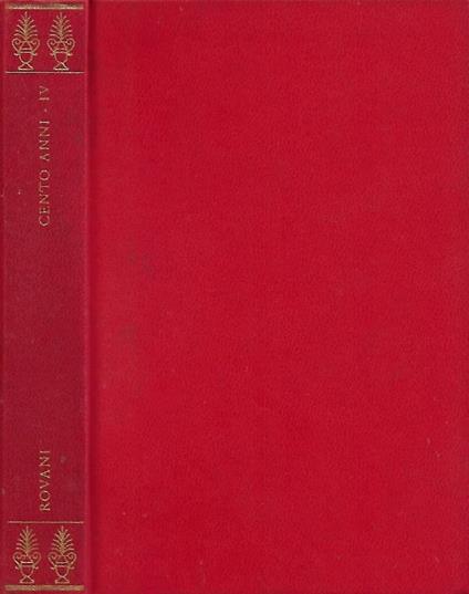 Cento anni. Vol. IV - Giuseppe Rovani - copertina