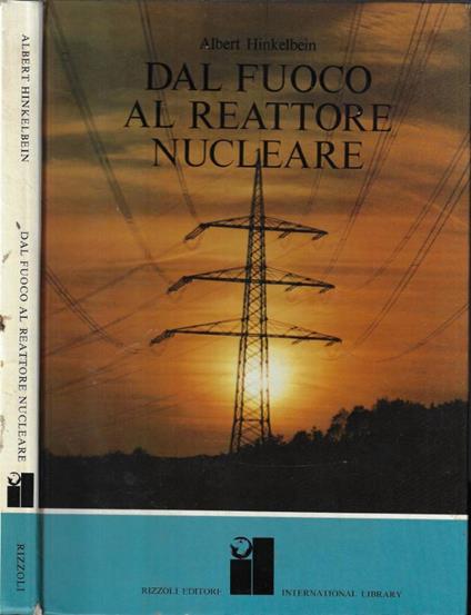 Dal fuoco al reattore nucleare - copertina