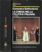 La Chiesa nella politica italiana ( 1944 - 1963 )