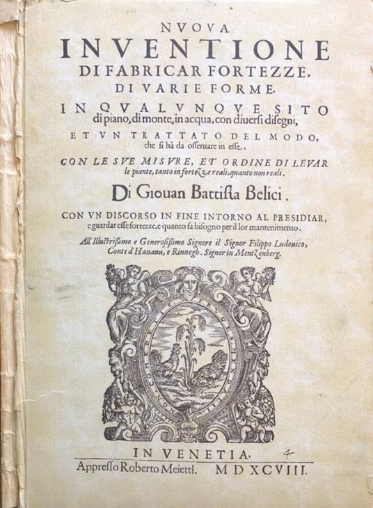 Nuova inventione di fabricar fortezze, di varie forme, in qualunque sito di piano, di monte, in acqua, con diversi disegni - copertina