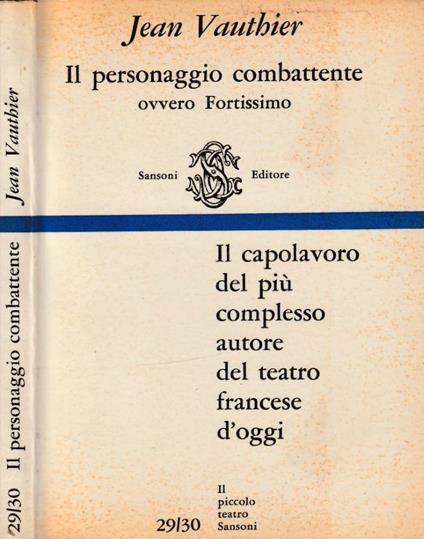 Il personaggio combattente - Jean Vauthier - copertina