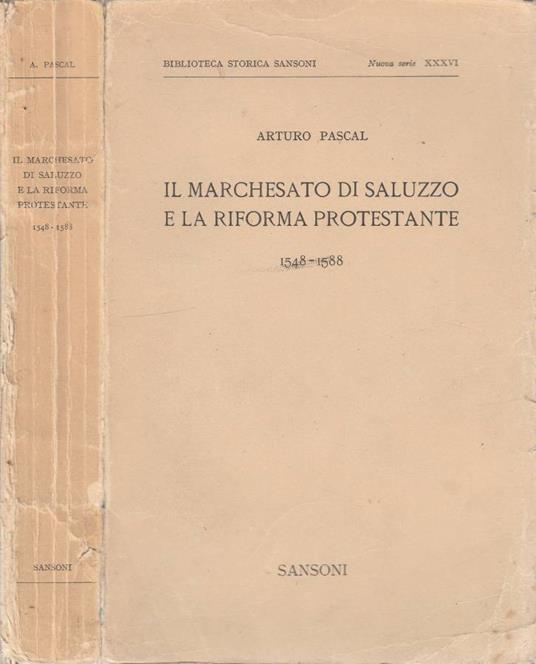Il Marchesato di Saluzzo e la riforma protestante - Arturo Pascal - copertina