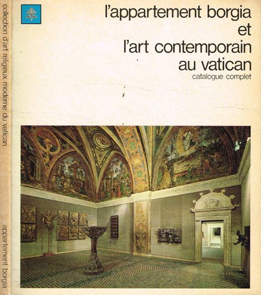 L' appartement Borgia et l'art contemporain au Vatican - copertina