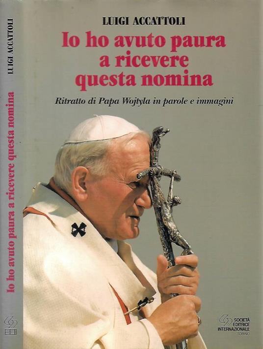 Io ho avuto paura a ricevere questa nomina - Luigi Accattoli - copertina