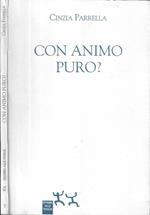 Con animo puro?