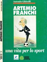 Artemio Franchi. Una vita per lo sport