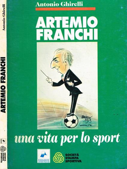 Artemio Franchi. Una vita per lo sport - Antonio Ghirelli - copertina