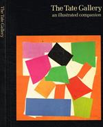 The Tate Gallery. An illustrated companion