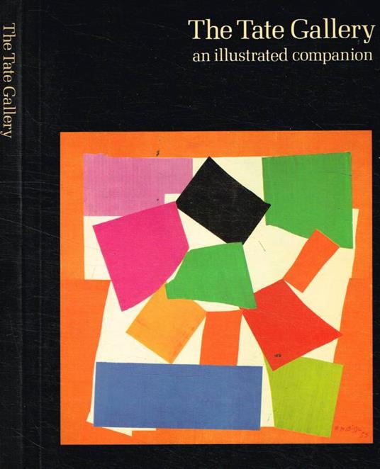 The Tate Gallery. An illustrated companion - copertina
