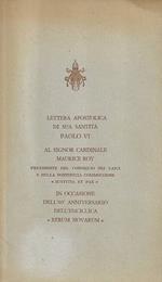 Lettera Apostolica di Sua Santità Paolo VI al Signor Cardinale Maurice Roy (Presidente del Consiglio dei Laici e della Pontificia Commissione 