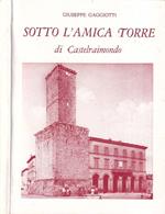Sotto l'amica torre di Castelraimondo