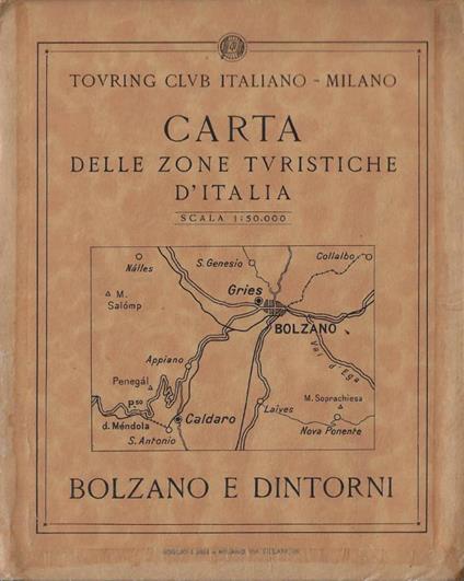 Carta delle zone turistiche d'Italia. Bolzano e dintorni - copertina