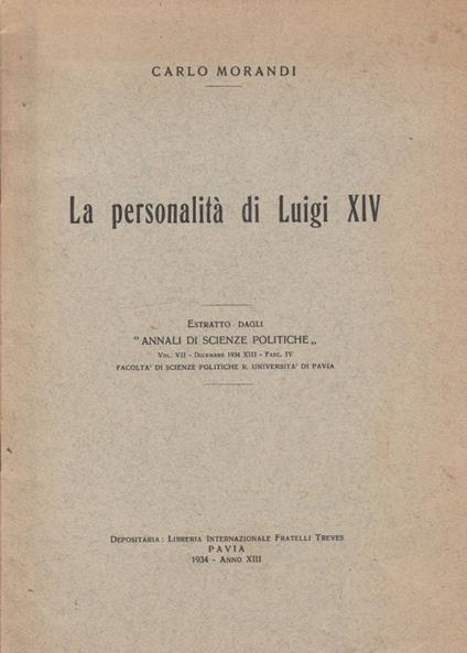 La personalità di Luigi XIV - Carlo Morandi - copertina