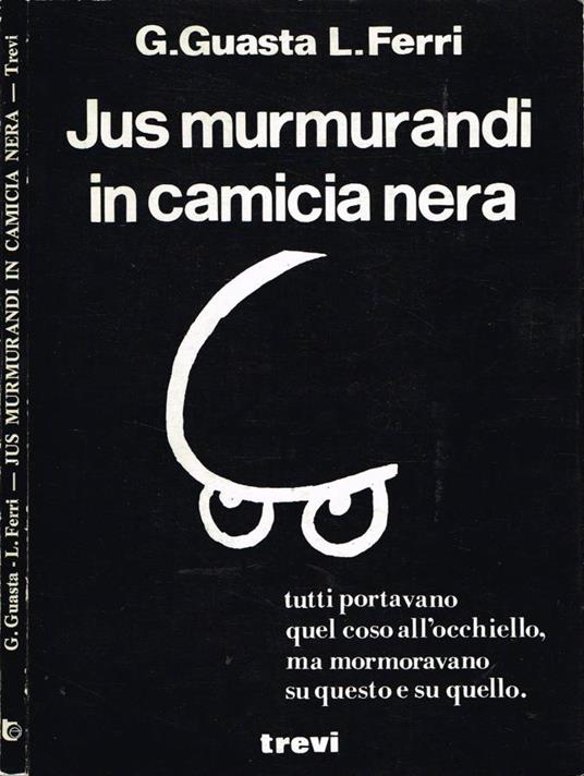 Jus murmurandi in camicia nera - copertina