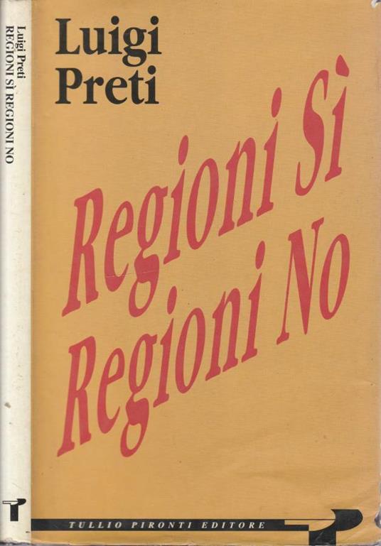 Regioni si, regioni no - Luigi Preti - copertina