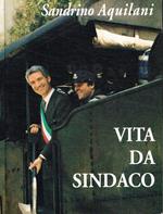 Vita da Sindaco