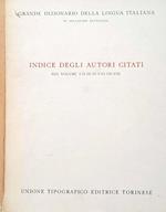 Grande dizionario della lingua italiana. Indice degli autori citati nei volumi I-II-III-IV-V-VI-VII-VIII
