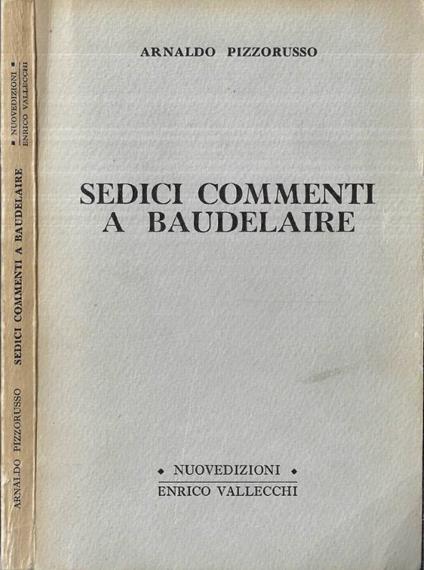 Sedici commenti a Baudelaire - Arnaldo Pizzorusso - copertina