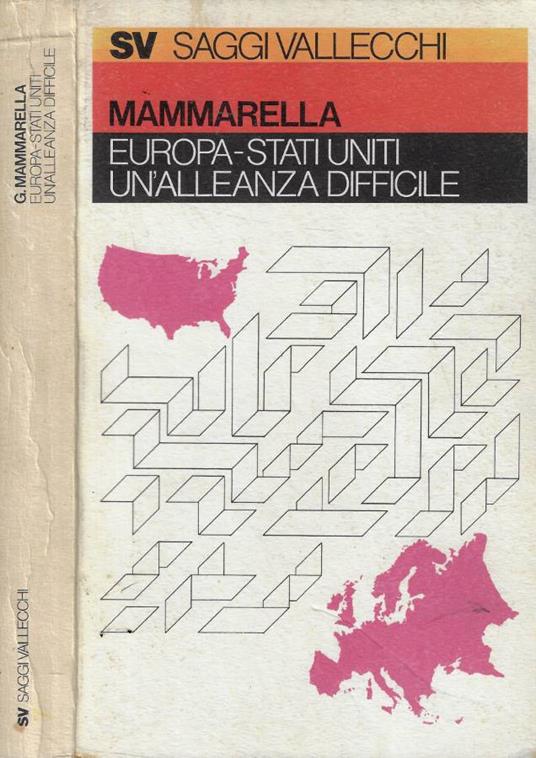 Europa-Stati Uniti un'alleanza difficile - Giuseppe Mammarella - copertina