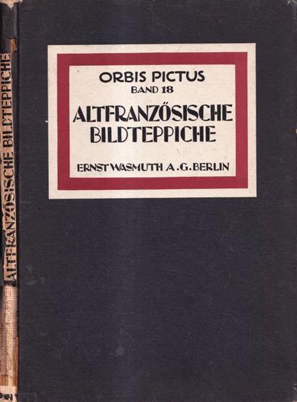 Die Altfranzosische bildteppiche - copertina