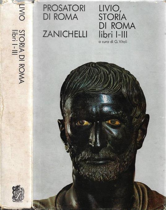Storia di Roma. Vol. I: Libri I-III - Tito Livio - copertina