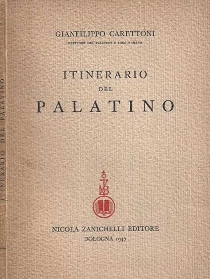 Itinerario del Palatino - Gianfilippo Carettoni - copertina