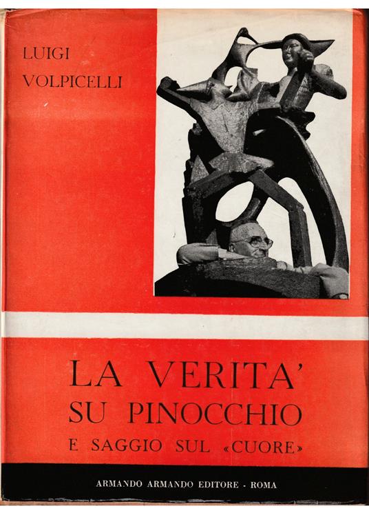verità su Pinocchio con saggio sul «Cuore» e altri scritti sulla letteratura infantile - Luigi Volpicelli - copertina