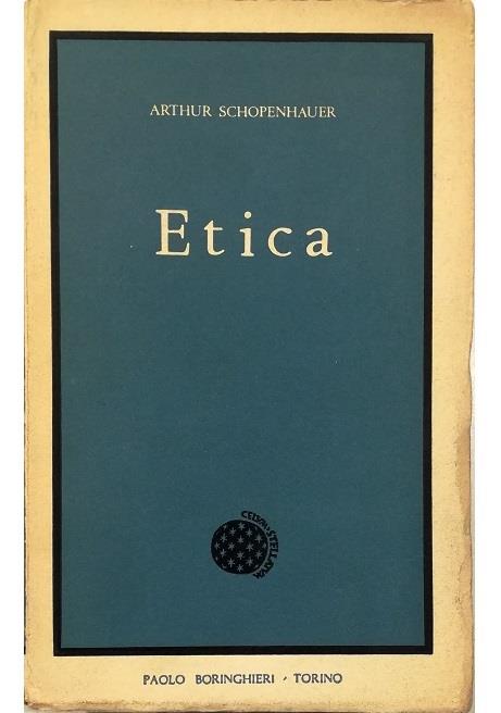 I due problemi fondamentali dell'etica 1. Sulla libertà del volere 2. Sul fondamento della morale - copertina