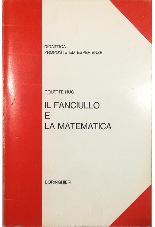 Il fanciullo e la matematica - Colette Hug - copertina