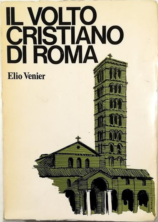Il volto cristiano di Roma - Elio Venier - copertina