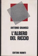 L' albero del riccio presentazione e note di Giuseppe Ravegnani Illustrazioni di Maria Enrica Agostinelli