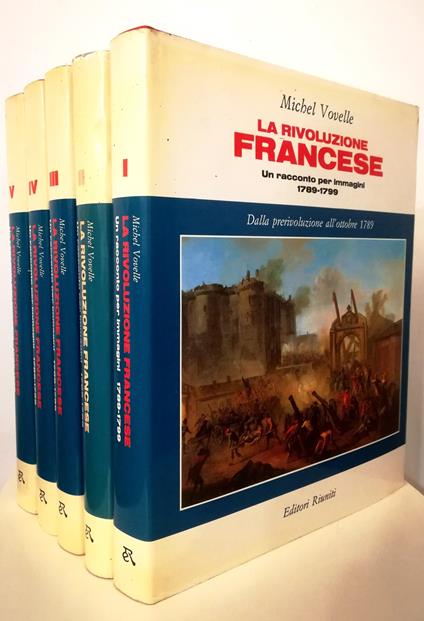 Rivoluzione francese Un racconto per immagini 1789-1799 - completo in 5 voll - Michel Vovelle - copertina