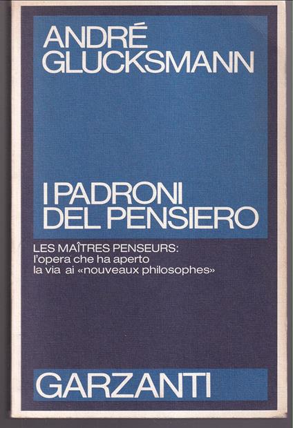I padroni del pensiero - André Glucksmann - copertina