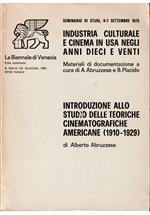 Seminario di studi su Industria culturale e cinema in USA negli anni Dieci e Venti - Introduzione allo studio delle teorie cinematografiche americane (1910-1929)