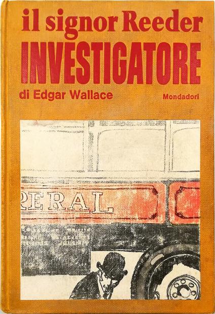 Il signor Reeder investigatore - Edgar Wallace - copertina