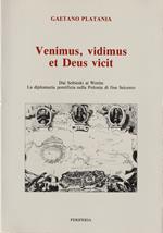 Venimus, vidimus et Deus vicit Dai Sobieski ai Wettin La diplomazia pontificia nella Polonia di fine Seicento