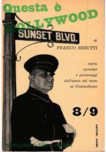 Questa è Hollywood Storia, curiosità e personaggi dell'epoca del muto al CinemaScope