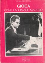 Gioca come un grande maestro