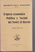 L' opera economica Politica e Sociale dei Soviet di Russia (Leggi e Decreti)