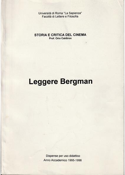 Leggere Bergman Dispense per uso didattico Anno Accademico 1995-1996 - Orio Caldiron - copertina