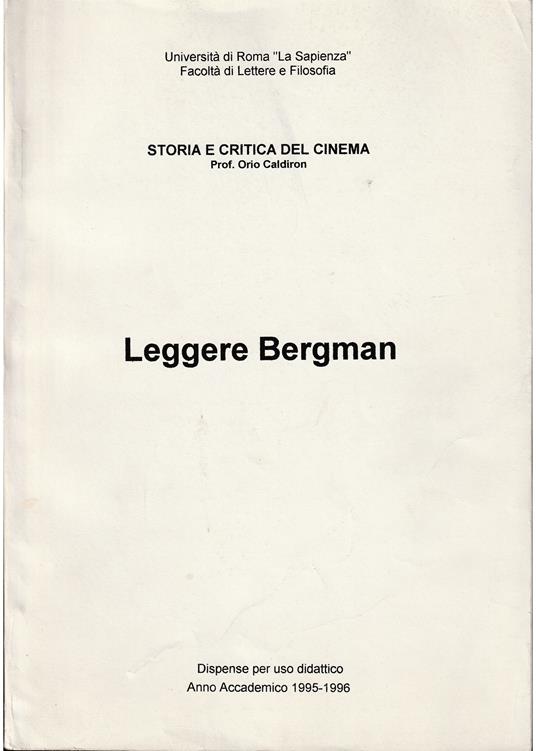 Leggere Bergman Dispense per uso didattico Anno Accademico 1995-1996 - Orio Caldiron - copertina