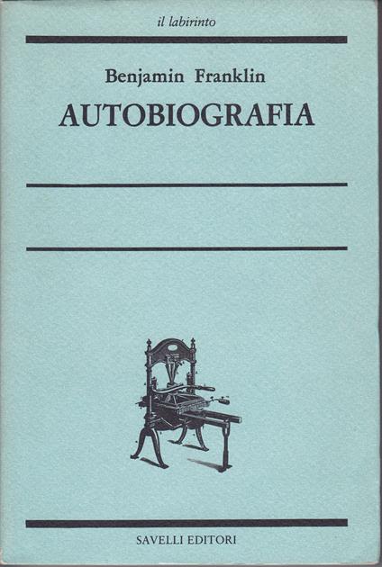 Autobiografia A cura di Paola Ludovici - Benjamin Franklin - copertina