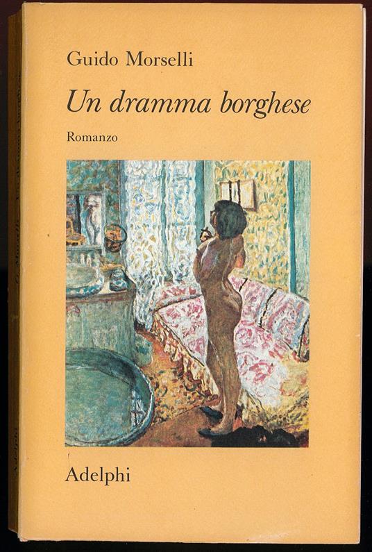 Un dramma borghese - Guido Morselli - copertina