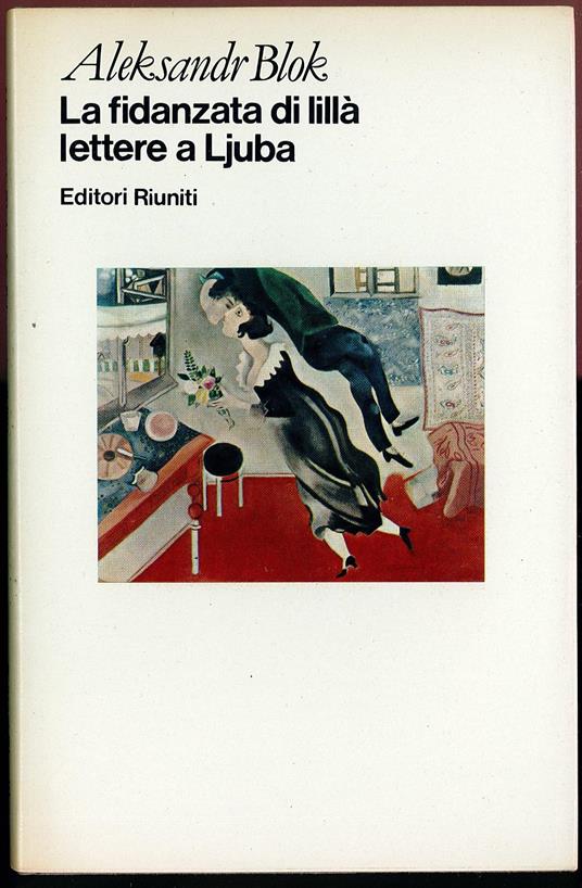 fidanzata di Lillà lettere a Ljuba - Aleksandr Blok - copertina